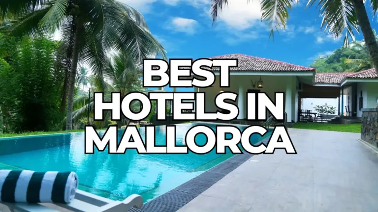 18 Best All-Inclusive Hotels in Mallorca